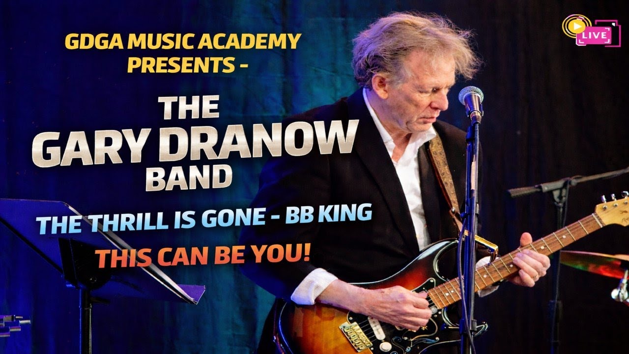 The Thrill is Gone N0. 46  - The Gary Dranow Band - - 02/08/2026 Livestream