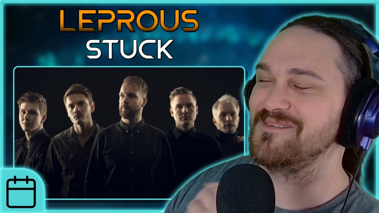 THE ENTIRE INVERSION AT THE CHORUS IS GREAT! // Leprous - Stuck // Composer Reaction & Analysis