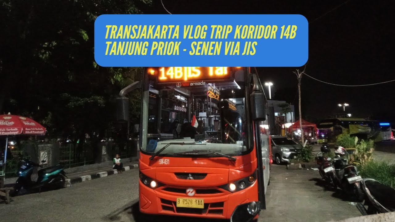 VLOG TransJakarta Koridor 14B dari Terminal Tanjung Priok Terhubung dengan Halte BRT Pasar Senen