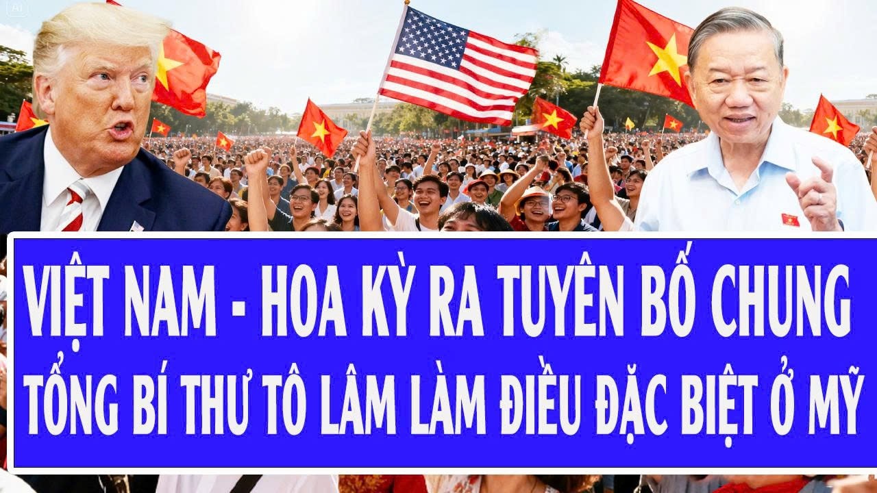 Quốc tế hôm nay 19/2: Việt Nam - Hoa Kỳ ra tuyên bố chung; Tổng Bí thư Tô Lâm làm điều đặc biệt ở Mỹ