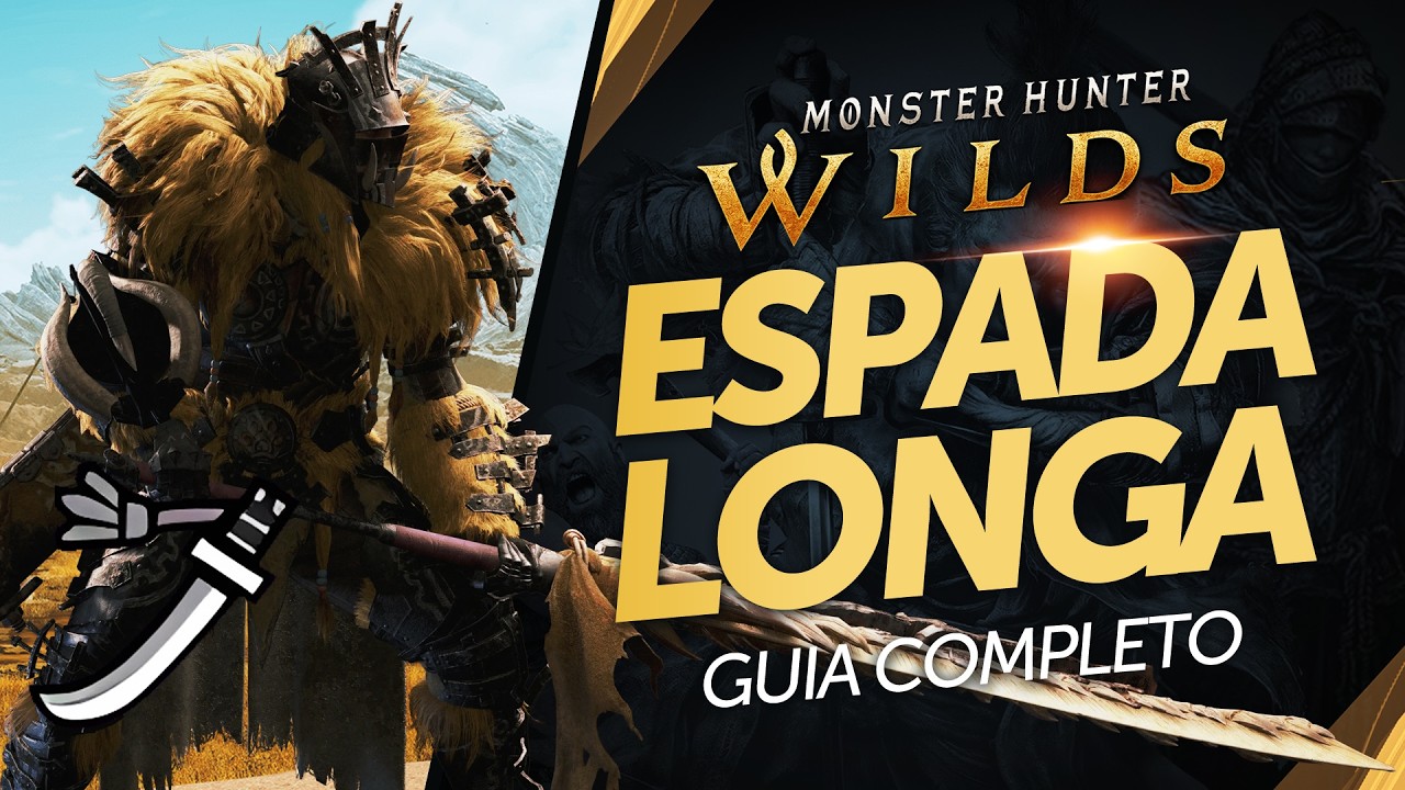 Guia Espada Longa / Katana - Combos e Mecânicas | Monster Hunter Wilds