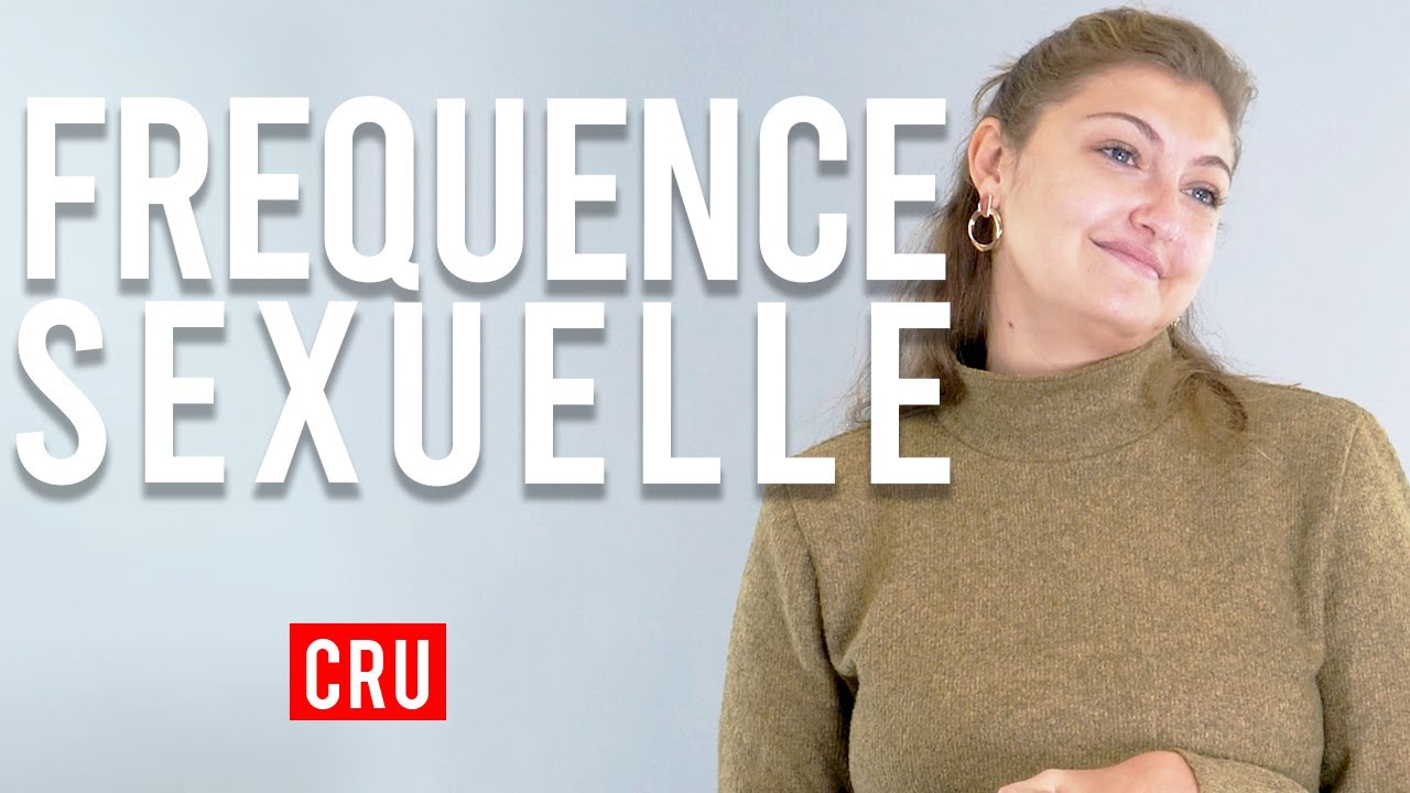 FREQUENCE DE RAPPORT SEXUEL ❘ Les 100