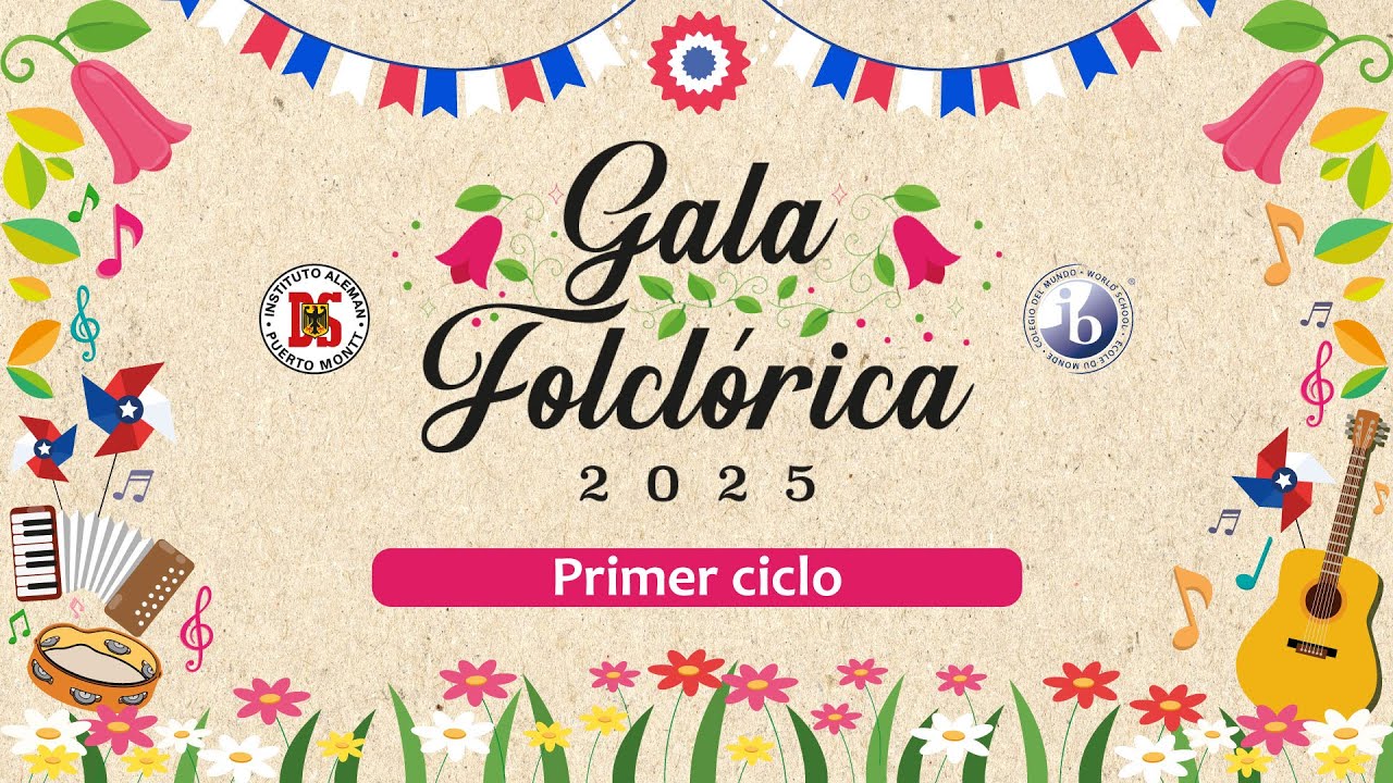 Gala Folclórica Fiestas Patrias - Primer Ciclo 2025