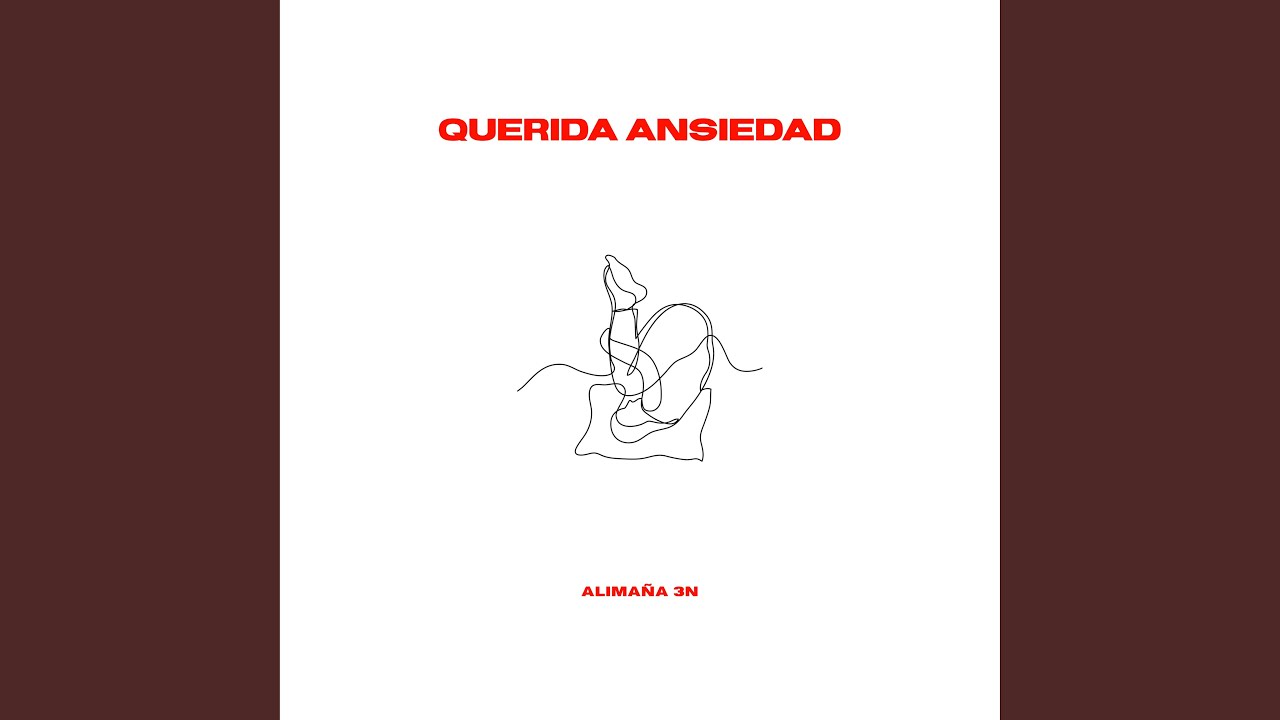 Querida Ansiedad