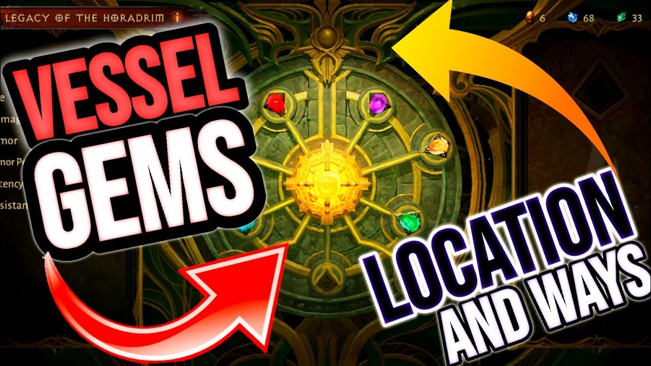 VESSEL GEMS/ WAYS AND LOCATION TO FILL THEM/LEGACY OF THE HORADRIM/DIABLO IMMORTAL