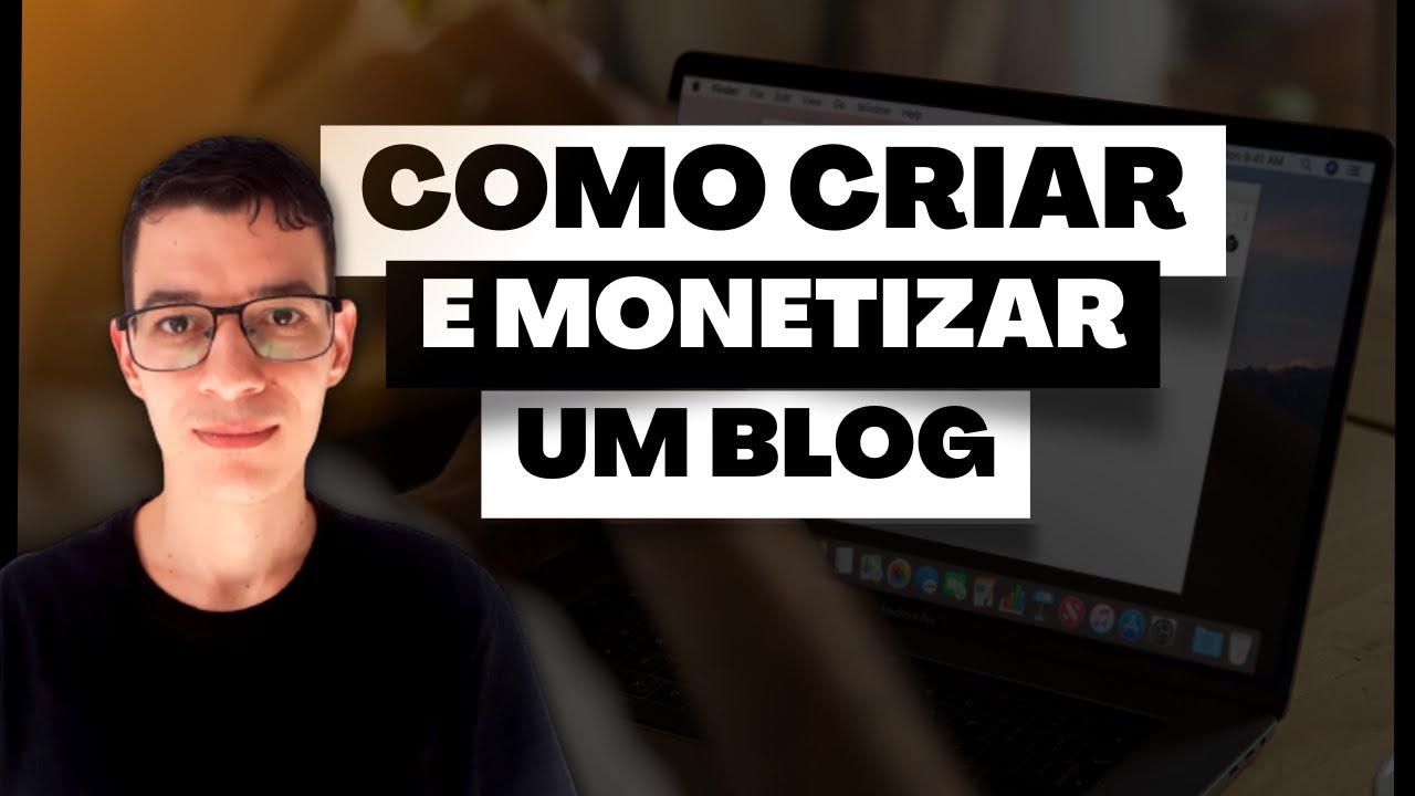 COMO CRIAR E MONETIZAR UM BLOG
