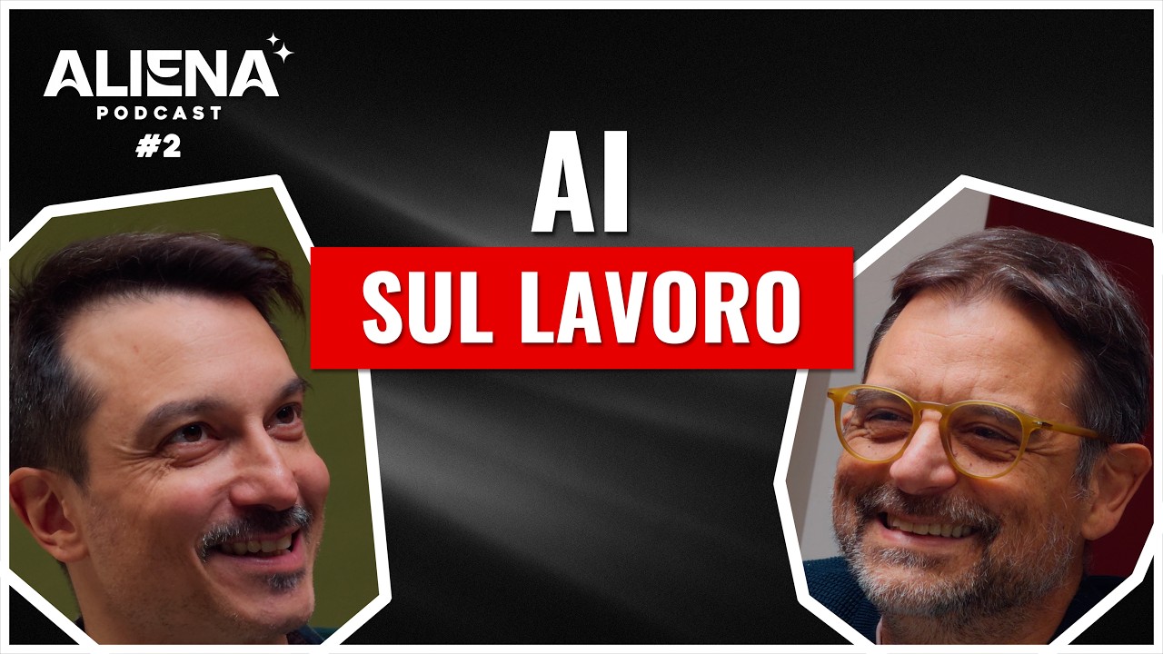 AI sul lavoro! ALIENA #2