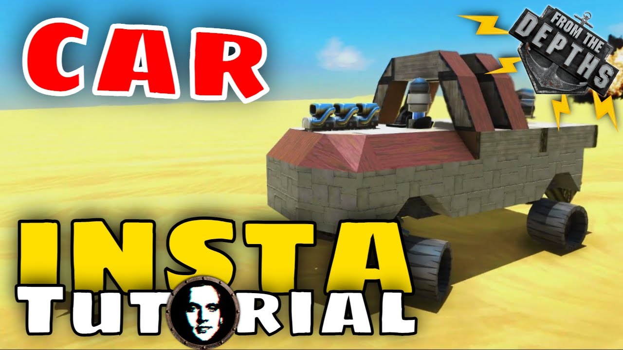 From The Depths INSTANT Tutorial: Simple Car
