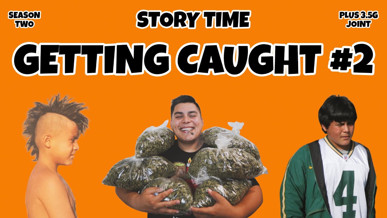 Getting Caught #2 : STORY TIME