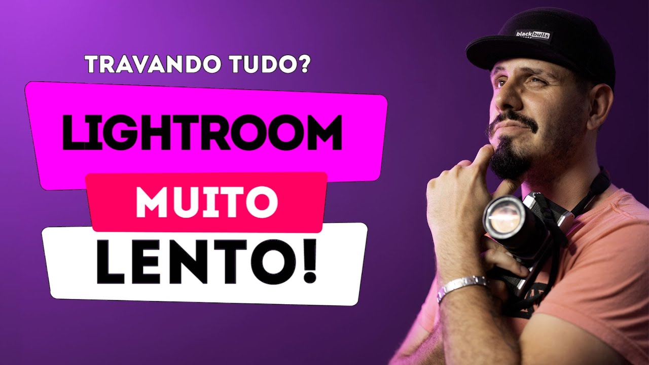 LIGHTROOM LENTO?  Dicas para Deixar o Lightroom Muito rápido.