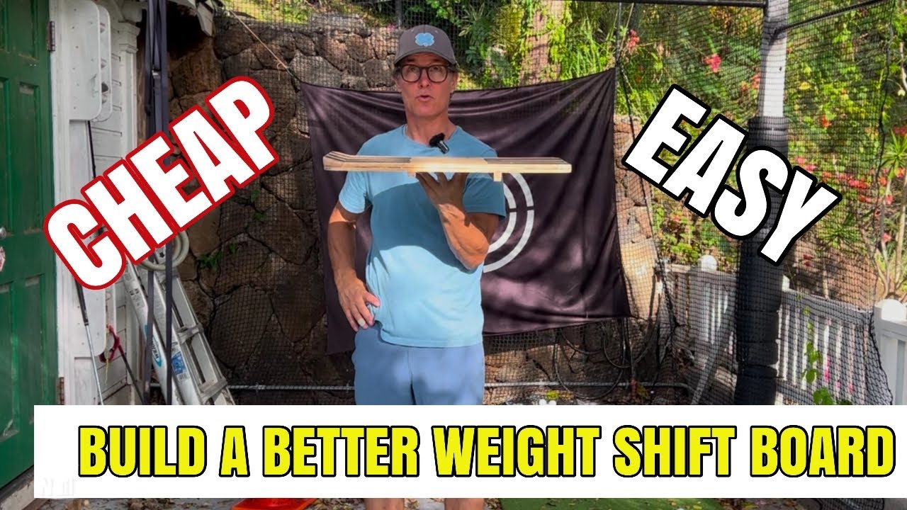 HOW TO BUILD A BETTER WEIGHT SHIFT BOARD