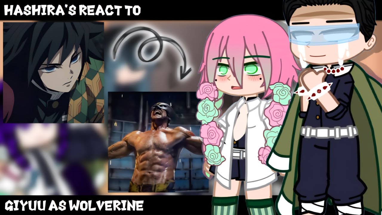 Hashira's React To Giyuu as Wolverine ||GachaClub|| ||Demon Slayer||