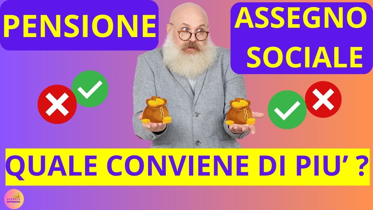 🔴PENSIONI E ASSEGNO SOCIALE 💰 la Differenza e Quale Conviene di Pi&ugrave;?
