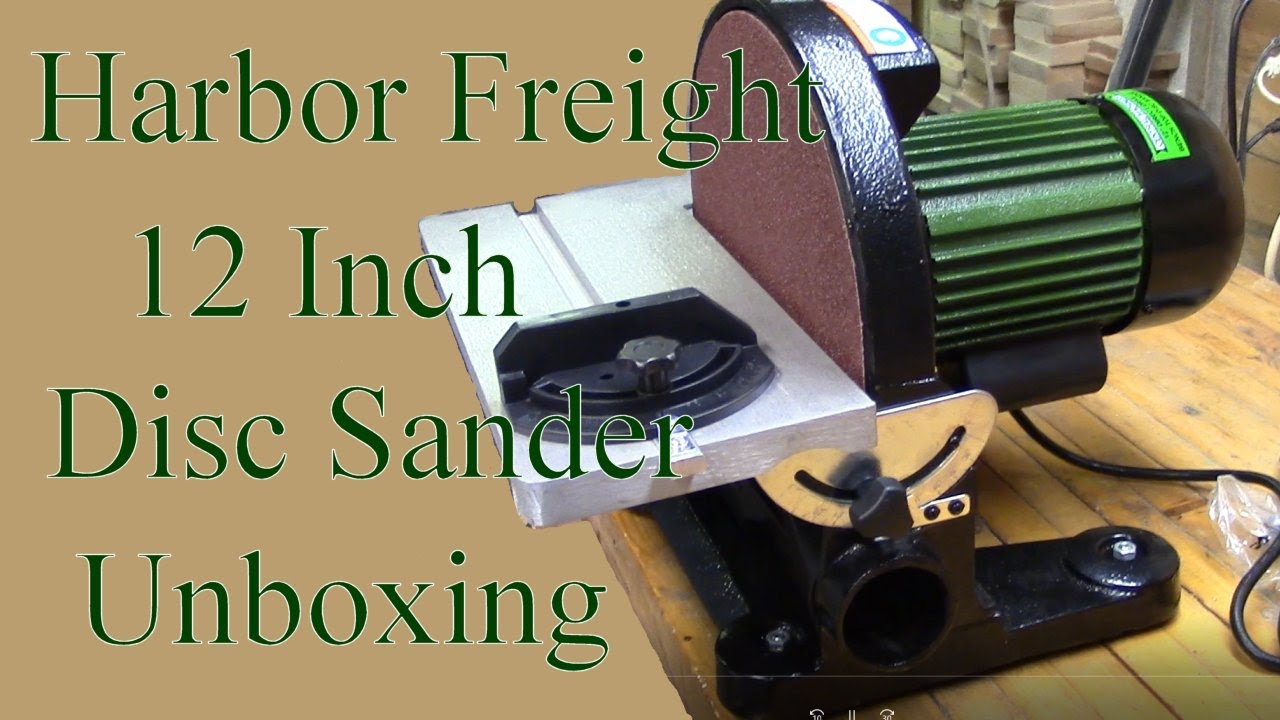 12 inch  Disc Sander from Harbor Freight Unboxing