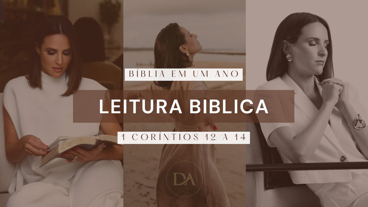 Leitura bíblica em um ano - Áudio 1 Coríntios 12 a 14