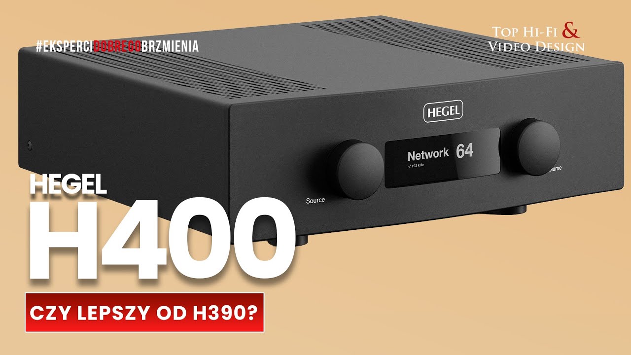 Wzmacniacz zintegrowany Hegel H400 – czy lepszy od H390?