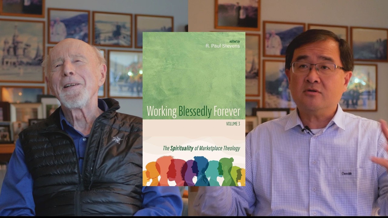Book Trailer: Working Blessedly Forever, Volume 3: The Spirituality of Marketplace Theology
