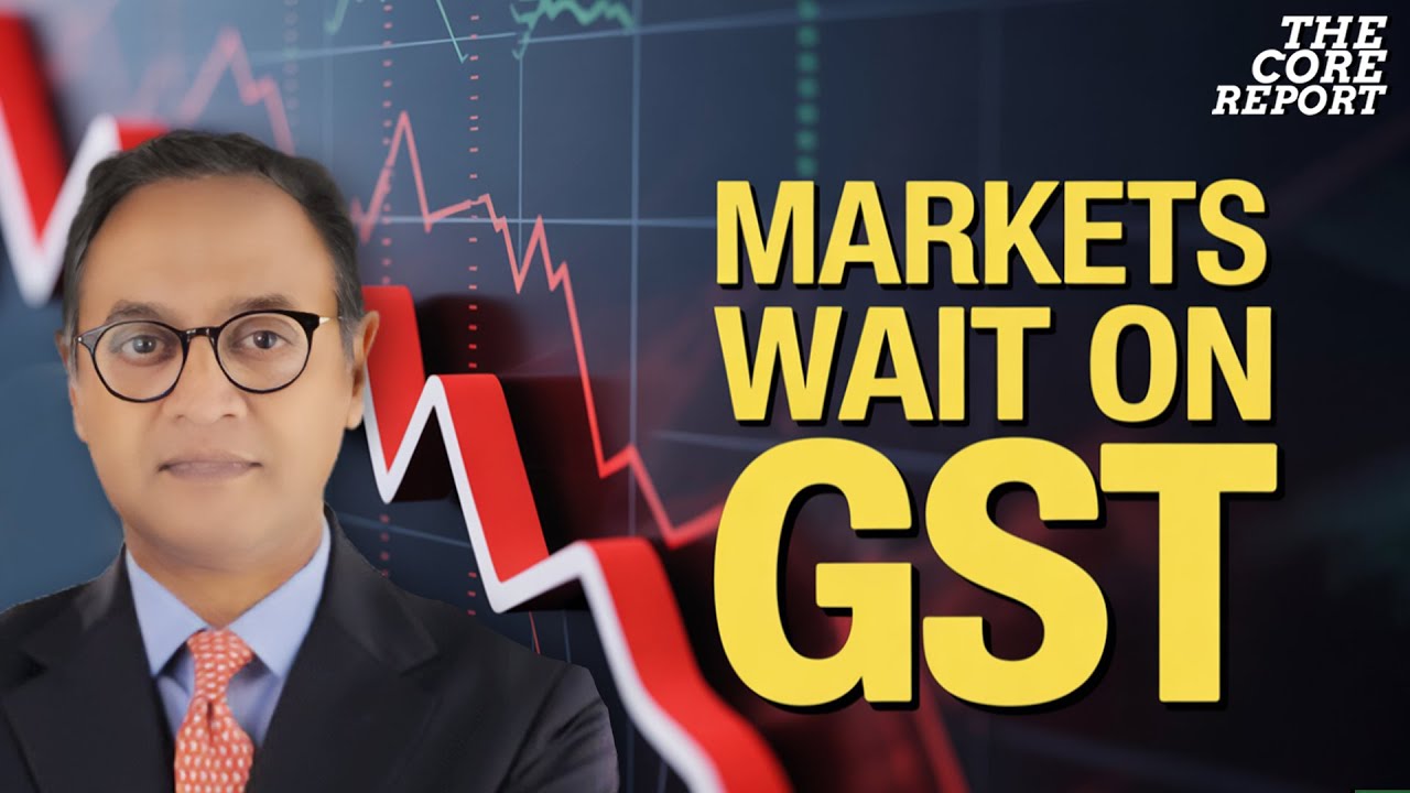 Will GST Shake the Markets This Week? All Eyes on Key Meeting | Govindraj Ethiraj | The Core Report