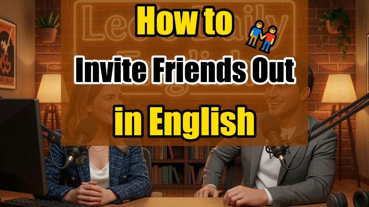 How to Invite Friends Out in English | Making Plans & Saying Yes or No (A1–A2 Practice)