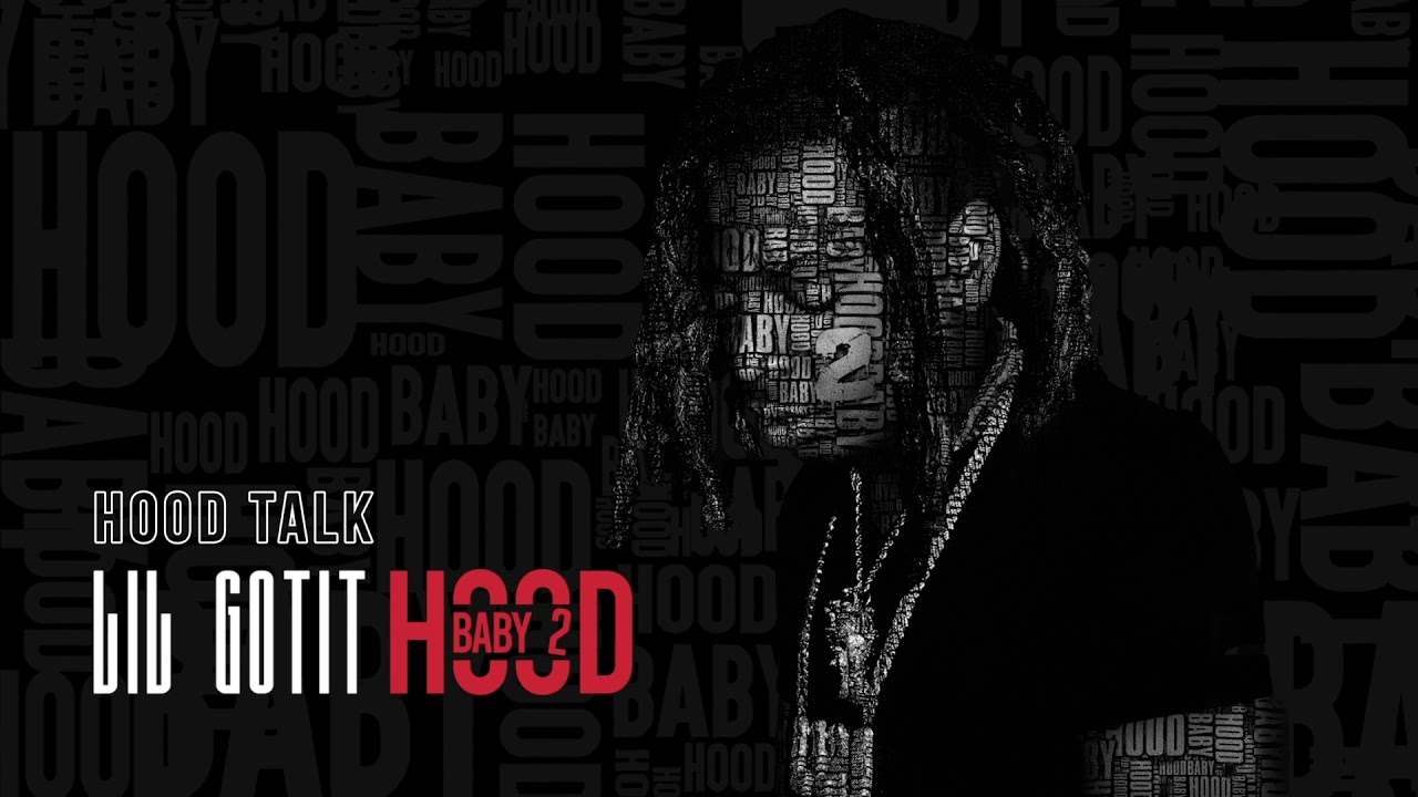 Lil Gotit - Hood Talk (Official Audio)