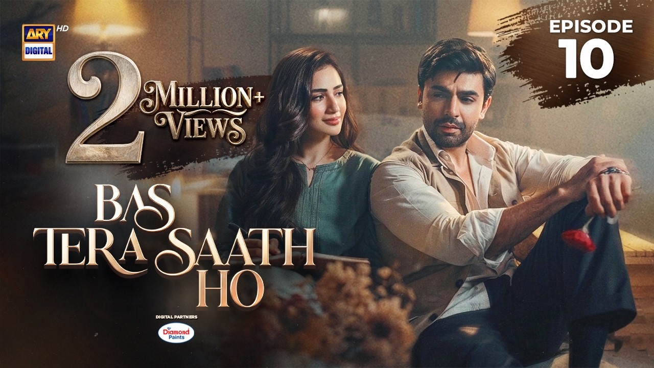Bas Tera Saath Ho Episode 10 | 2 June 2026 | Farhan Saeed | Sana Javed | ARY Digital Drama