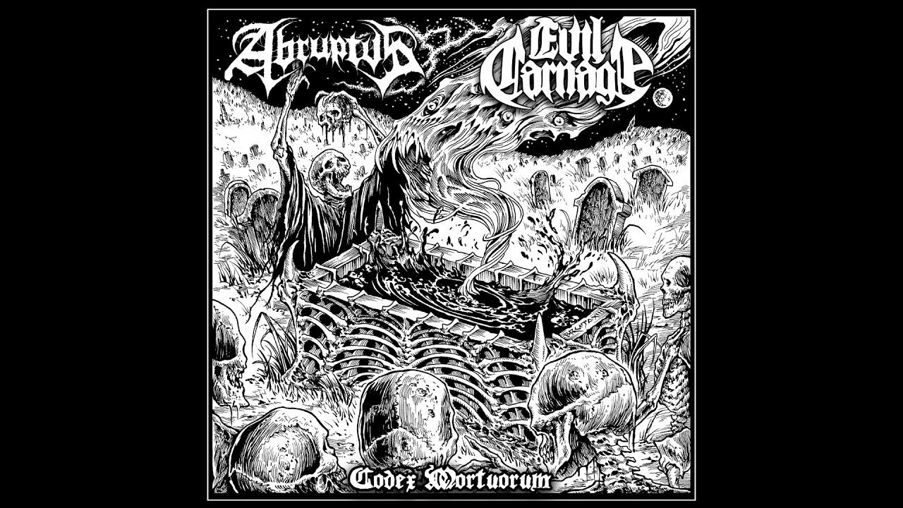 Codex Mortuorum - Split: Abruptus / Evil Carnage (FULL SPLIT ALBUM 2019)