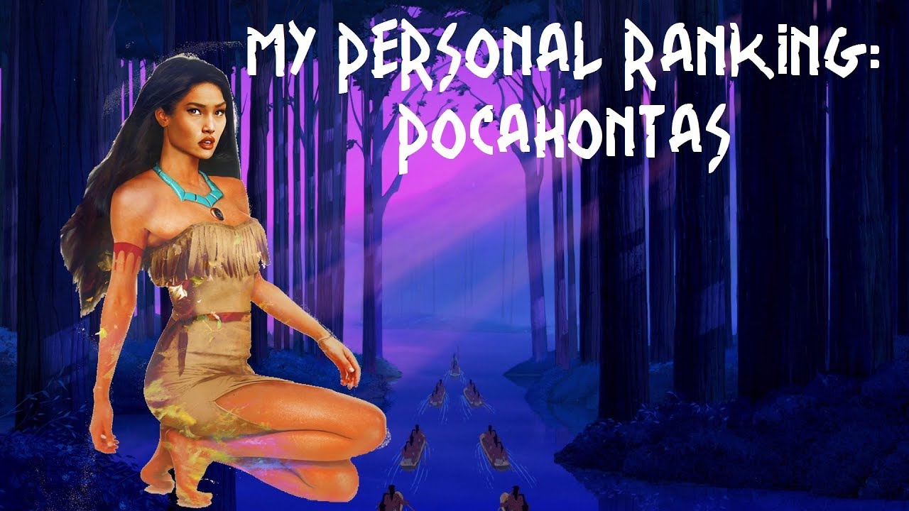My Personal Ranking: Pocahontas