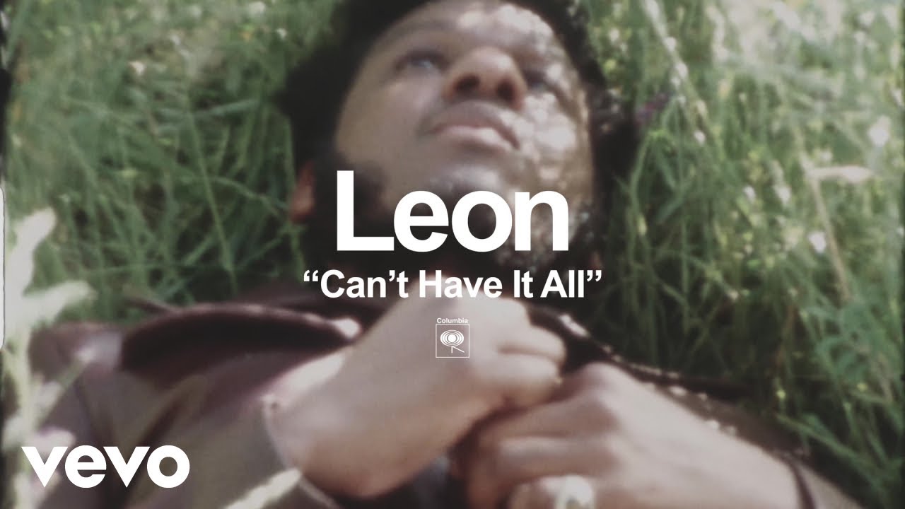 Leon Bridges - Can't Have It All (Official Lyric Video)