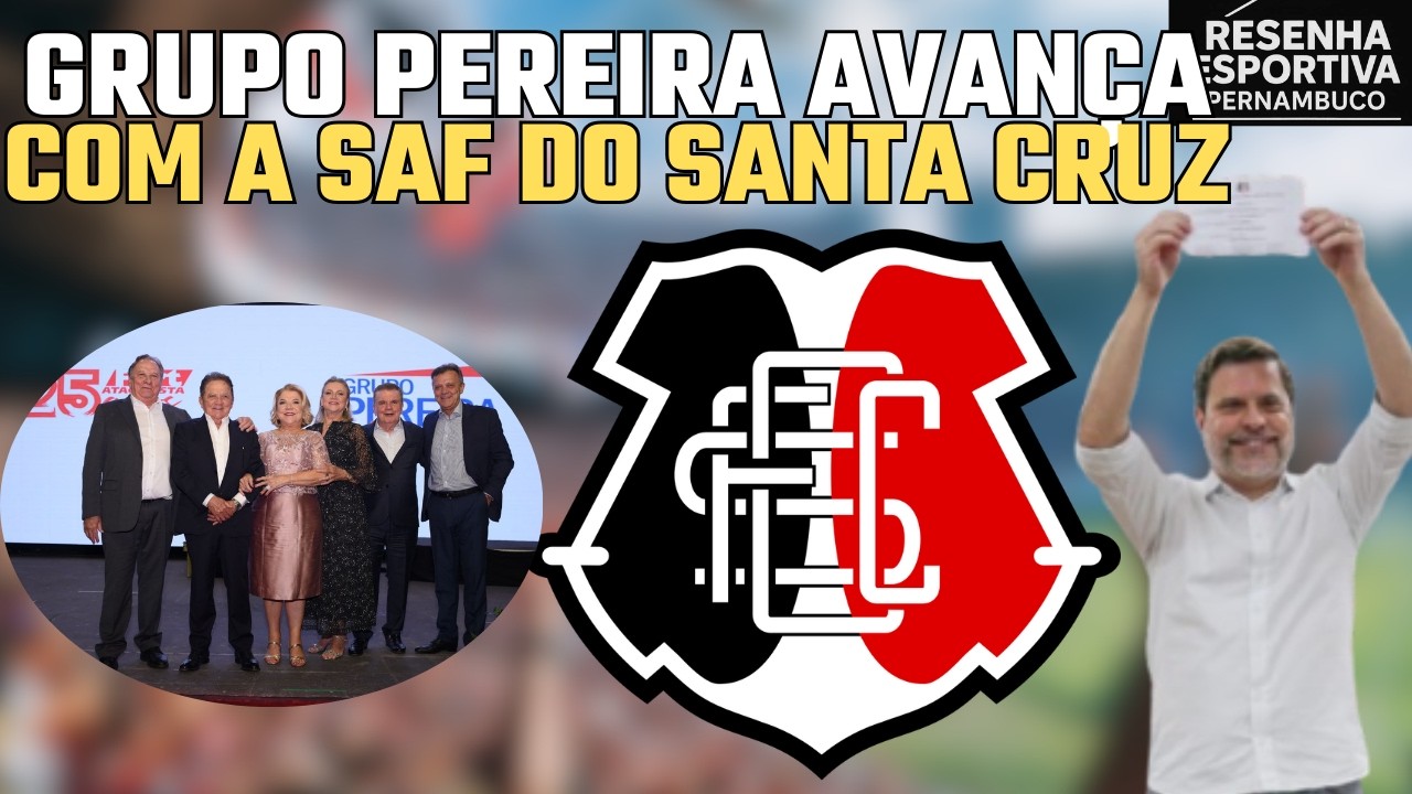 💣BOMBA SAF DO SANTA CRUZ SERÁ VENDIDADA PRO GRUPO PEREIRA?