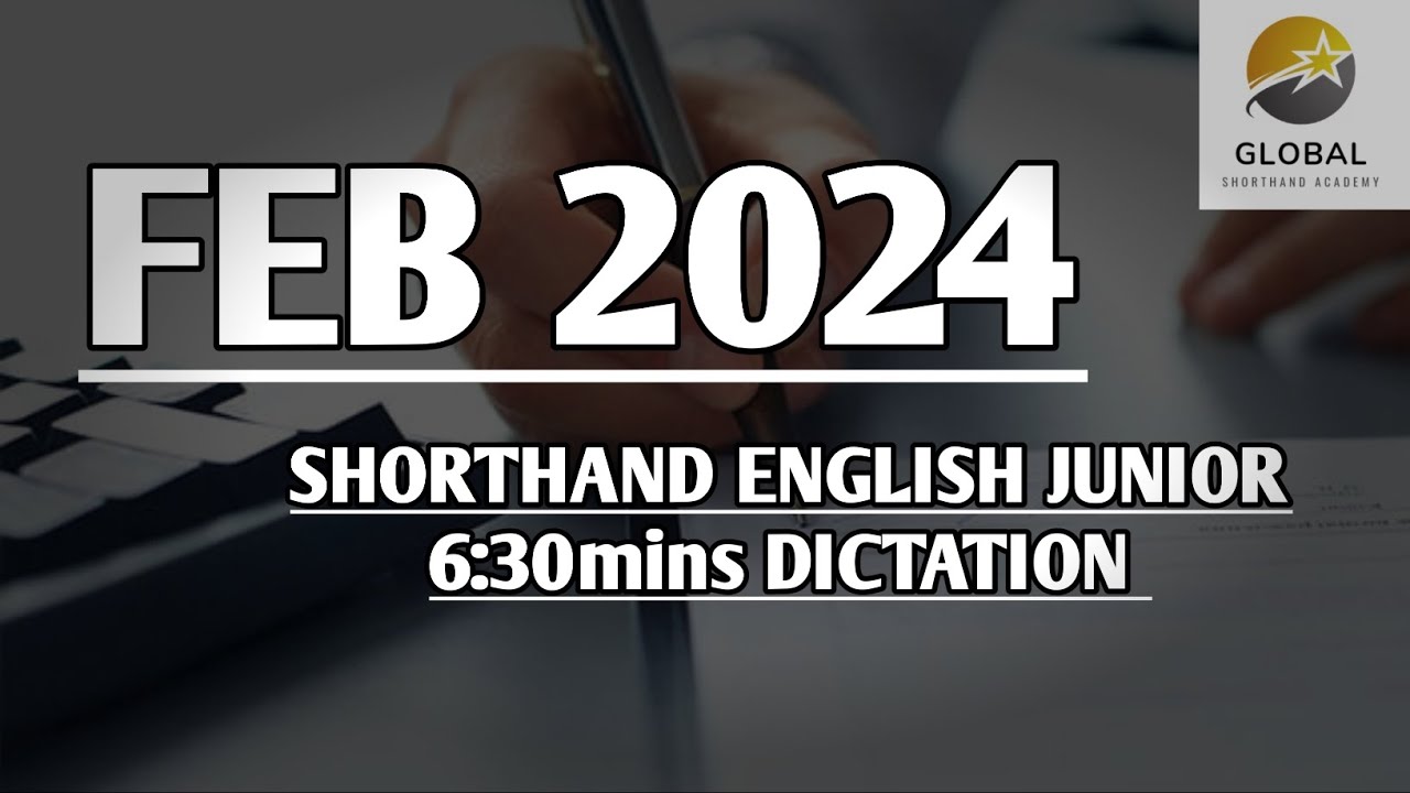 FEB 2024 SHORTHAND ENGLISH JUNIOR SPEED 6:30mins DICTATION 🔊✍🏼🏆✨