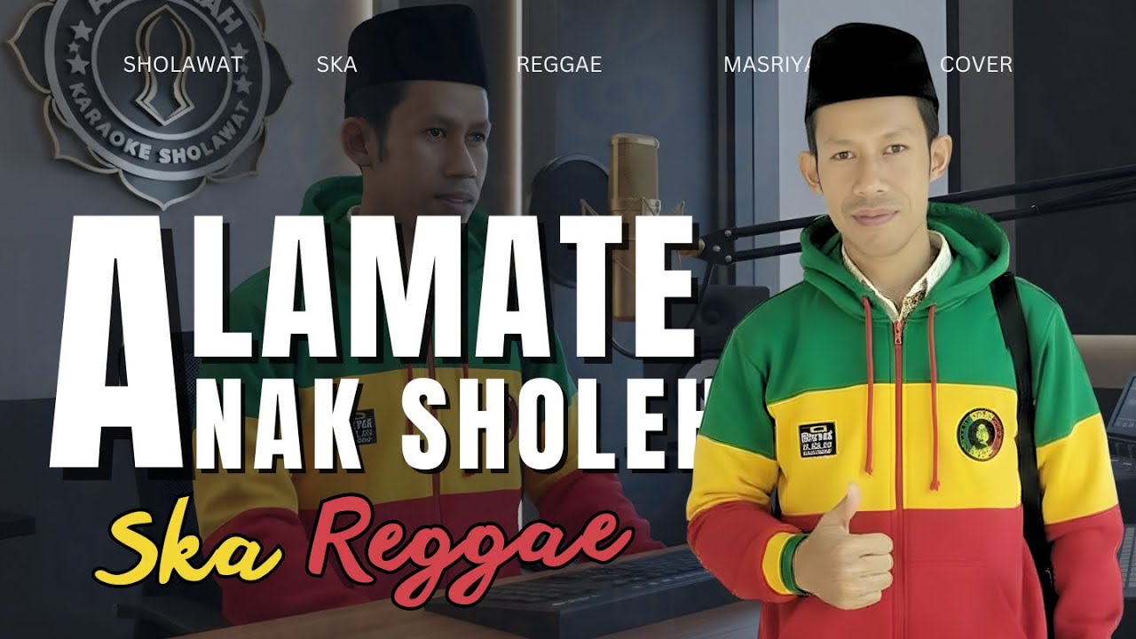 ALAMATE ANAK SHOLEH Versi Ska Reggae | Cover by Al Barkah Sholawat