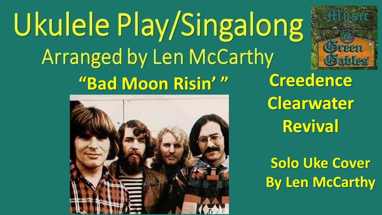 Creedence Clearwater Revival - Bad Moon Rising (solo cover) Ukulele Play Along-Music At Green Gables