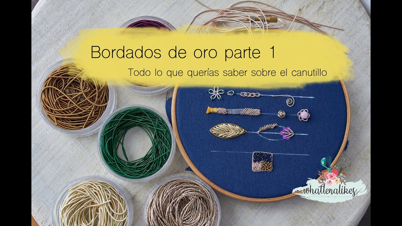 Bordados de oro parte 1, Todo lo que querías saber sobre el canutillo y bordado de oro