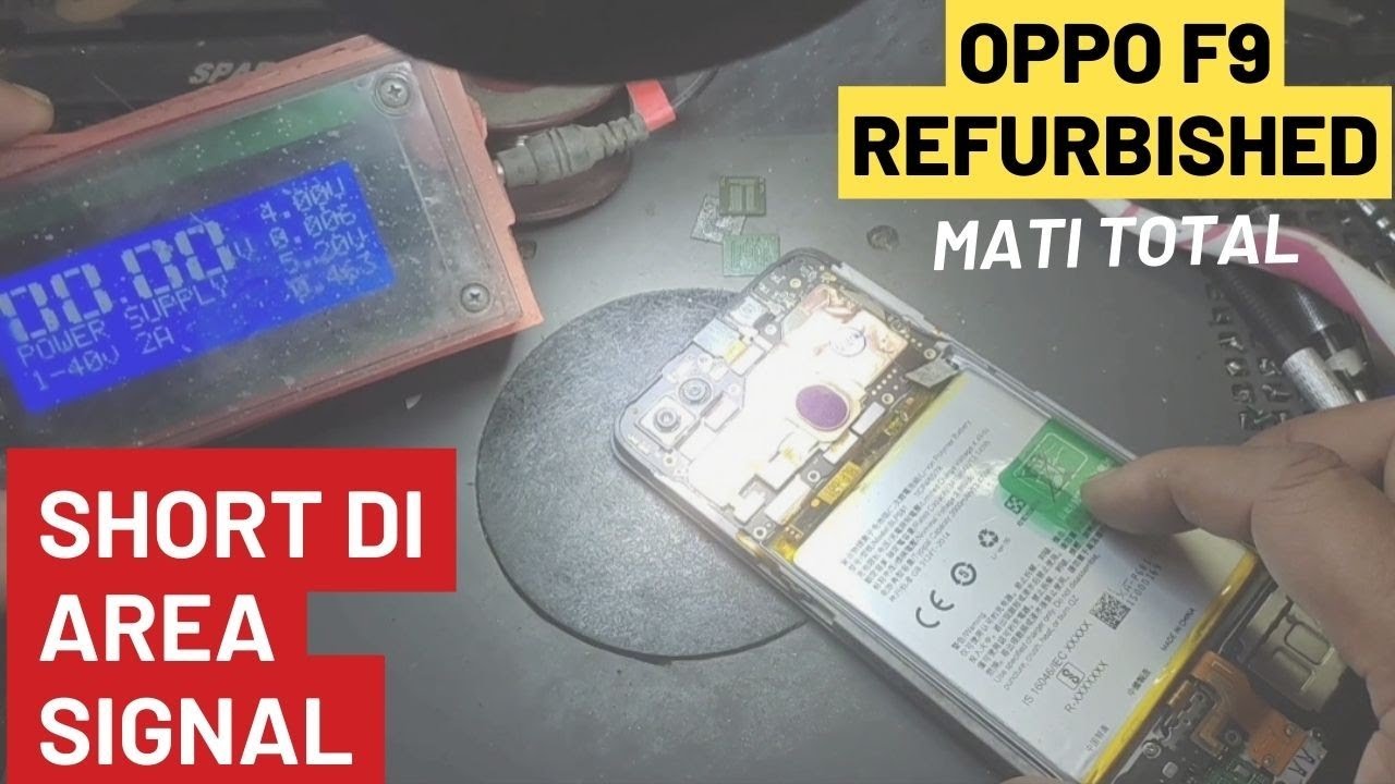 solusi oppo f9 mati total short di area signal