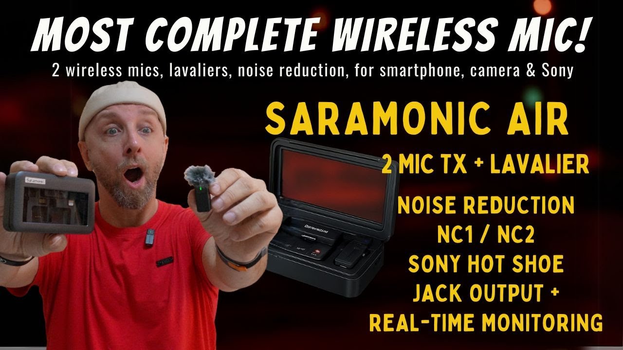 Saramonic Air: The Most Complete Wireless Mic Kit for Smartphone, Camera & Sony Hot Shoe