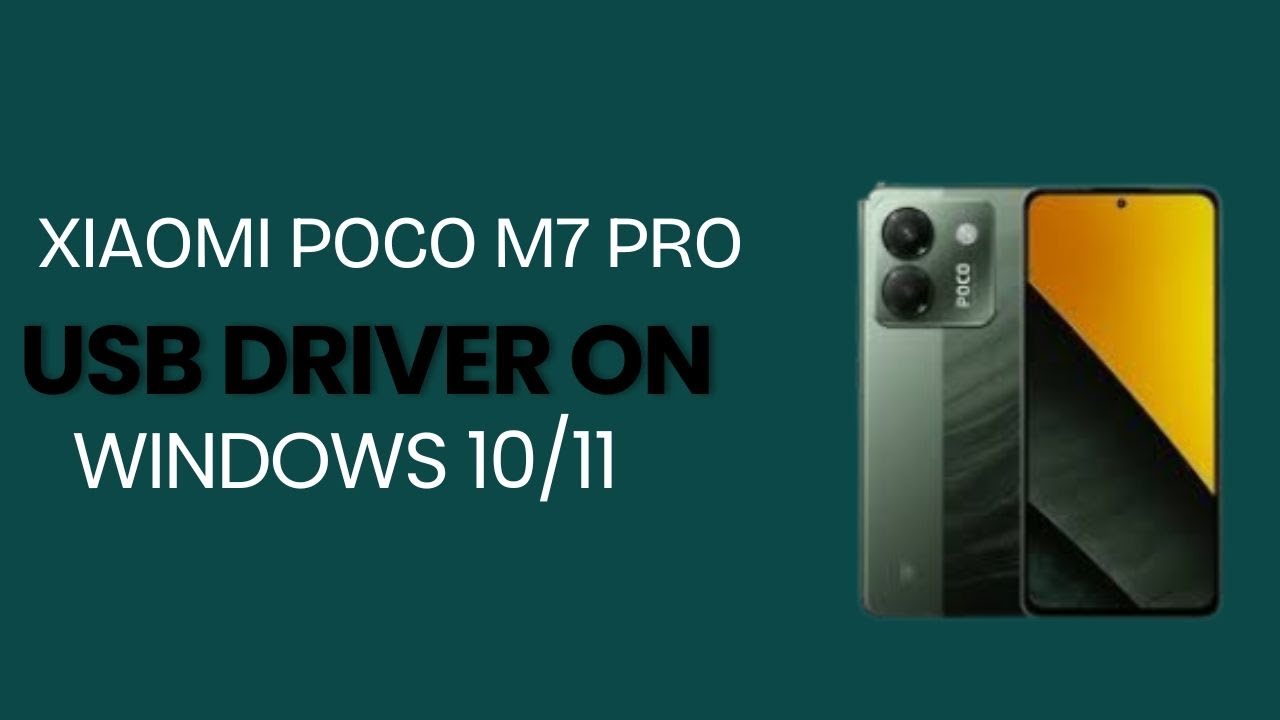 Xiaomi Poco M7 Pro USB Driver on Windows 10/11 Free Download