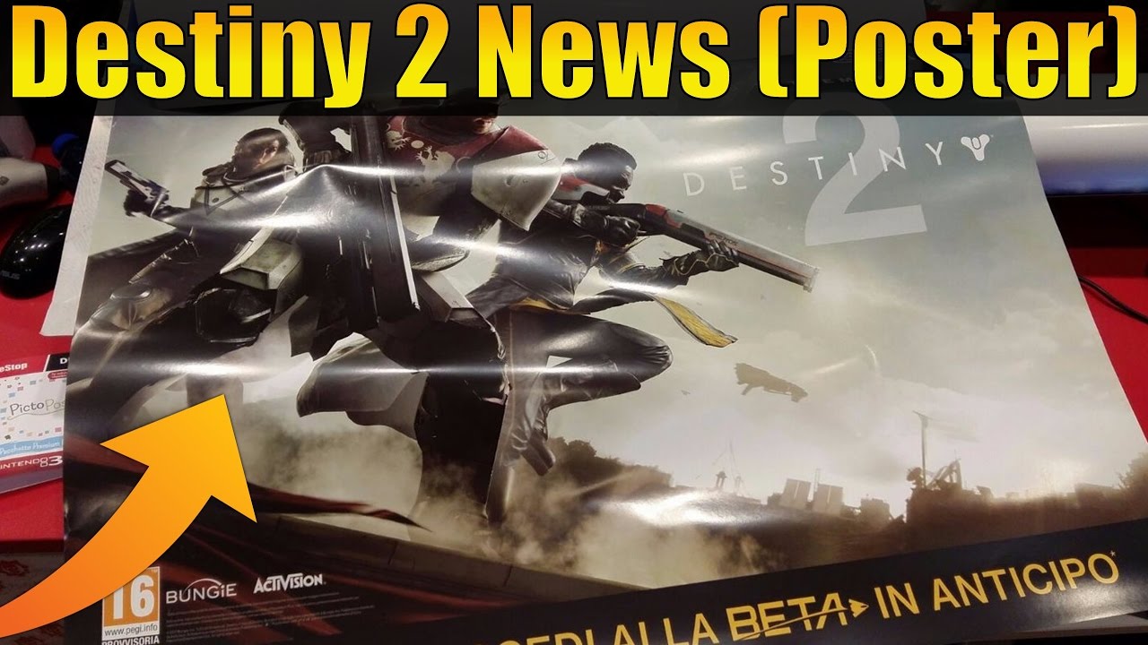 Destiny 2 News Poster Leak Confirmed Beta And Destiny 2 Release Date!