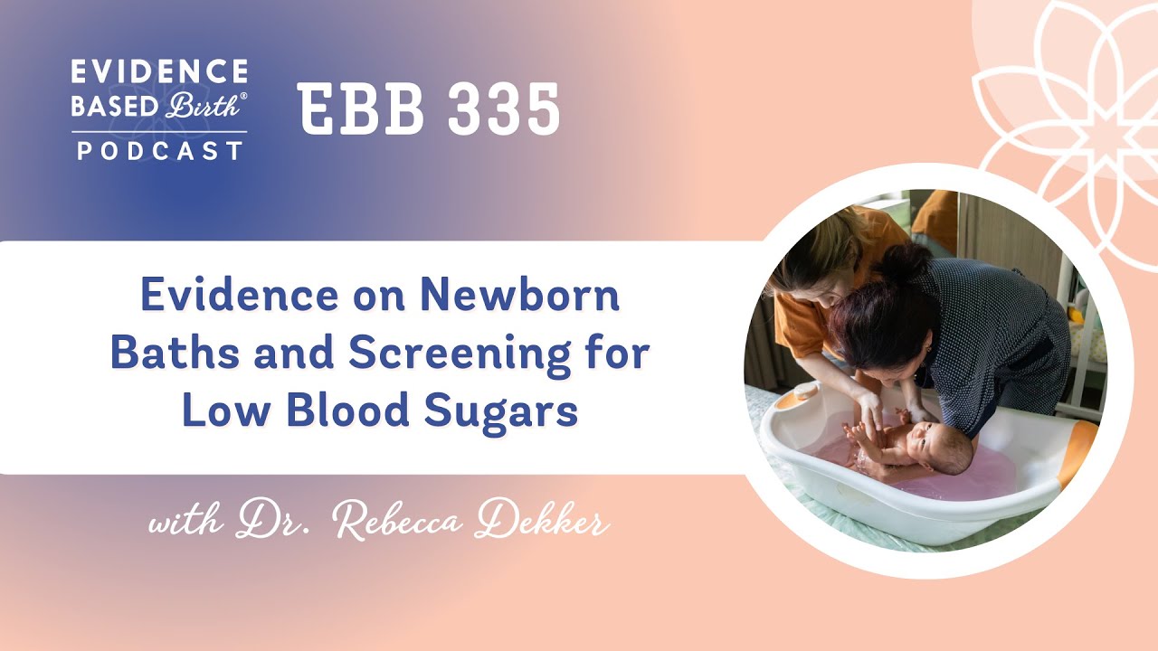 Evidence on Newborn Baths and Screening for Low Blood Sugars