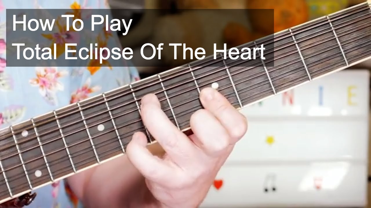 'Total Eclipse Of The Heart' Bonnie Tyler Guitar Lesson