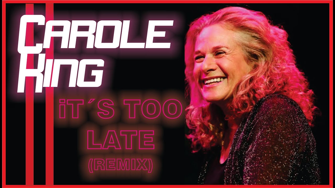 Carole King - It´s too late (Dsky late night Remix)