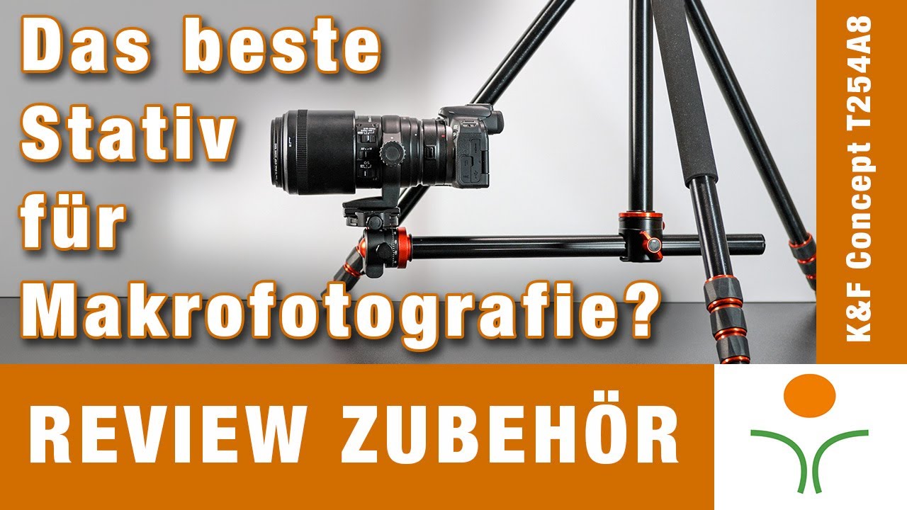 Das beste Stativ für Makrofotografie? Das K&F Concept T254A8 Stativ im Test - Teil 1