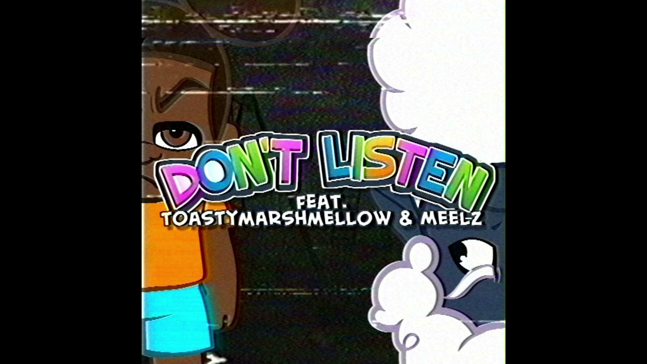 [AUDIO ONLY] Don&rsquo;t Listen (feat. @toastymarshmellow_ & @Meelz) || Amanda The Adventurer Fan Song