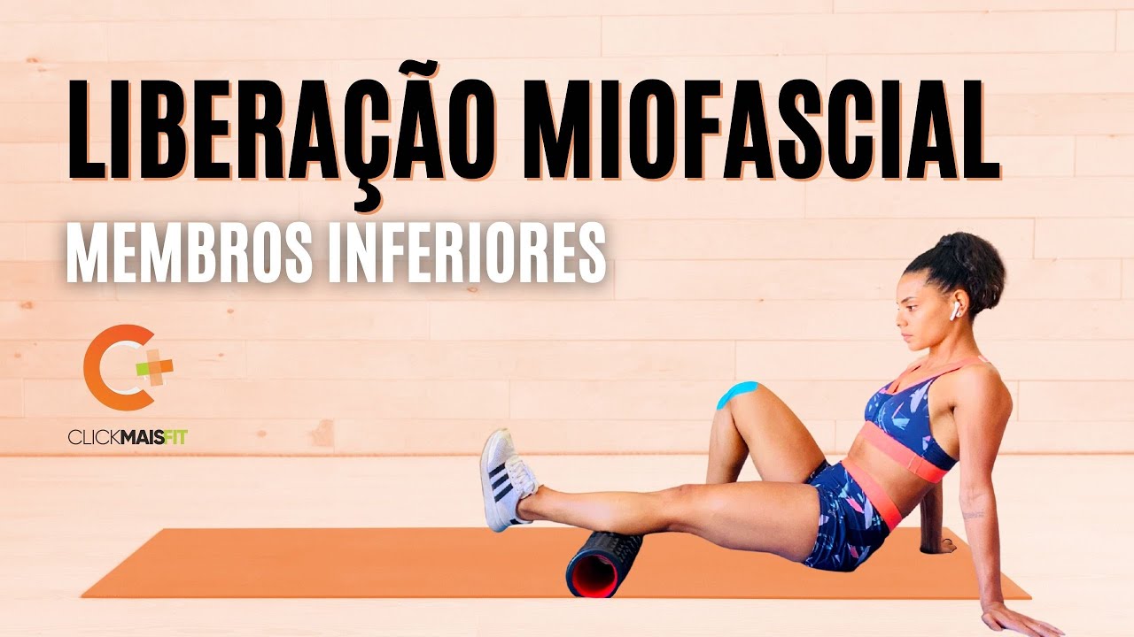 Liberação miofascial com o rolo para os membros inferiores