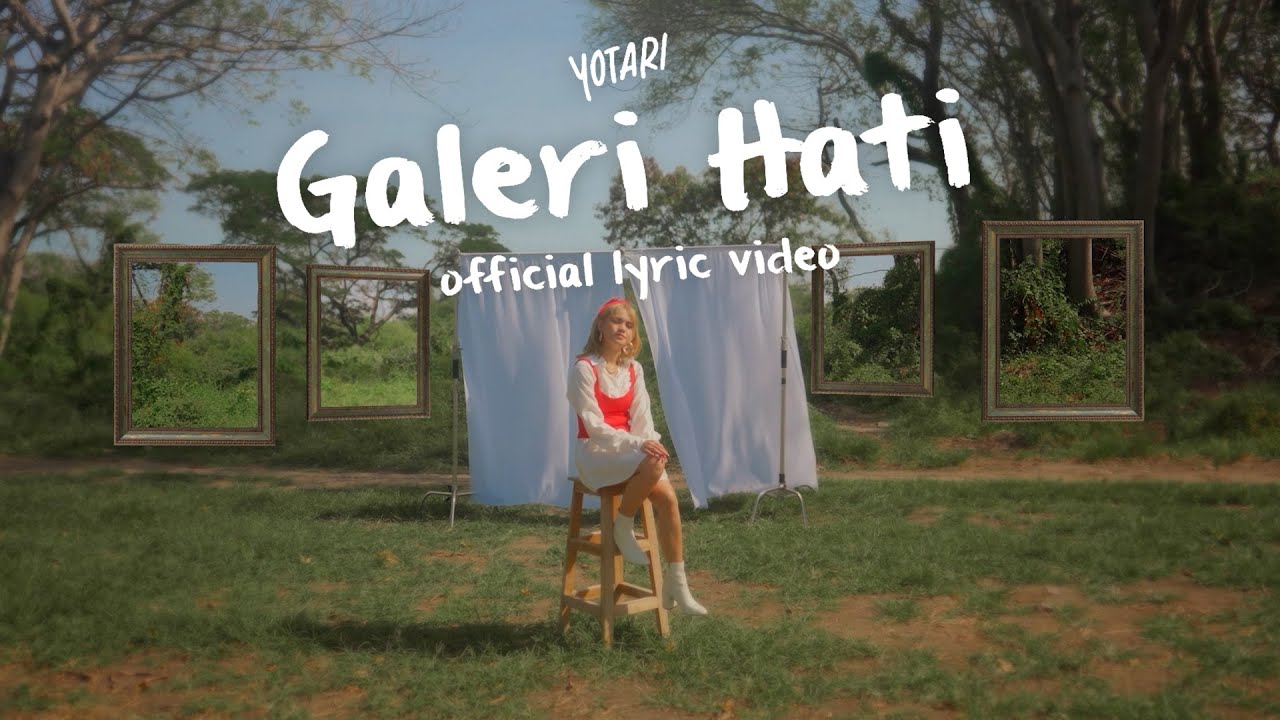 YOTARI - Galeri Hati (Official Lyrics Video)