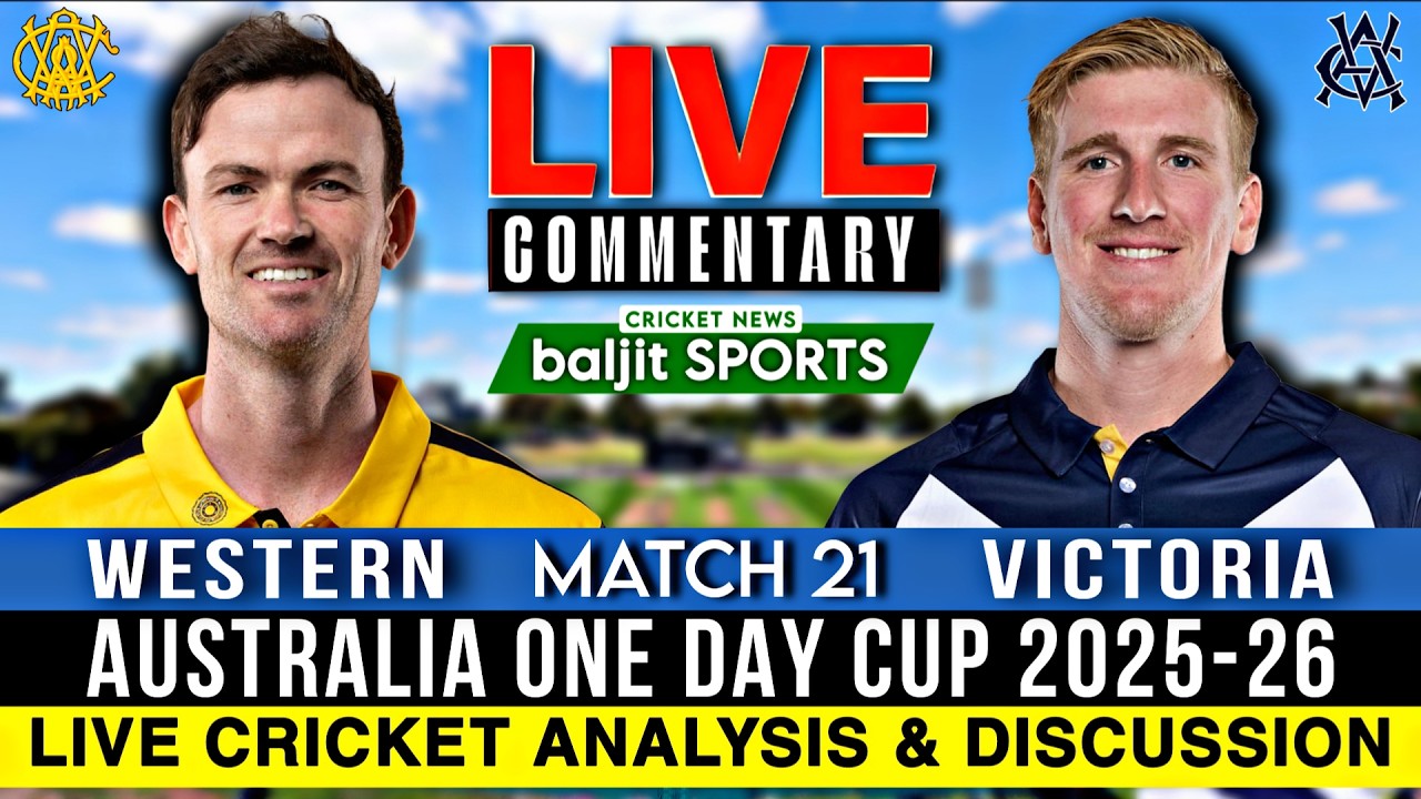 🔴 Match 21 | Western Australia vs Victoria Live | Waca vs Vic | Aus One Day Cup 2025-26