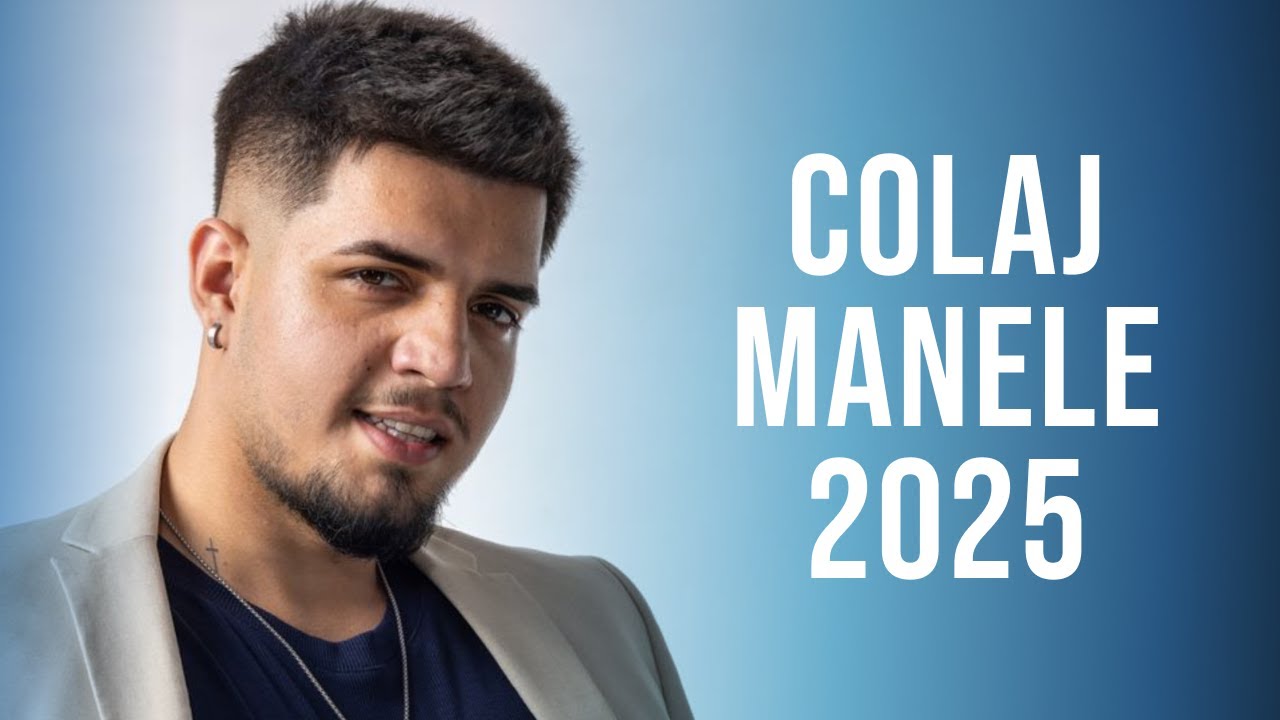 Mix Manele Noi 2025 🎵 Colaj Muzica Noua Manele 2025 🎵 Top Manele 2025 Cele Mai Noi