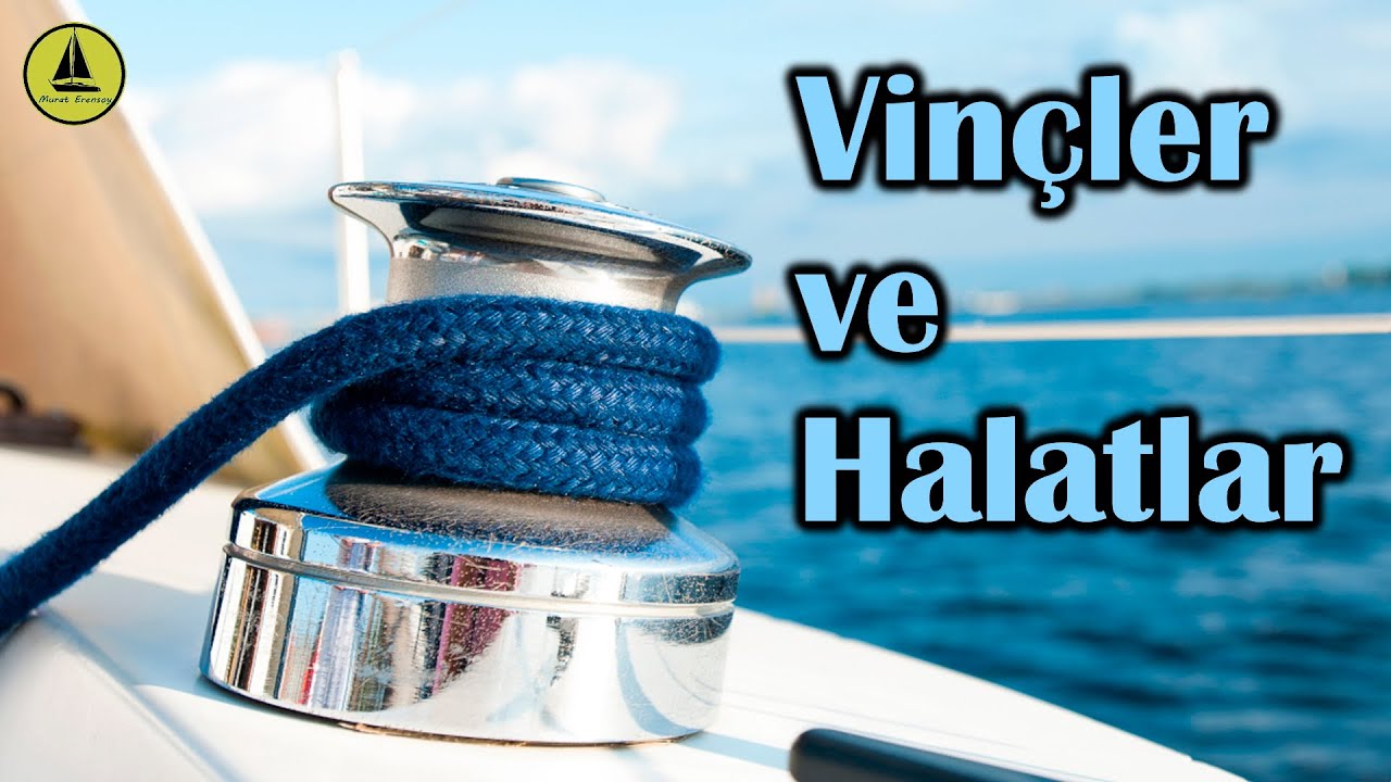104 : Doğrusunu öğrenelim; teknede Vinç ve Halat kullanımı