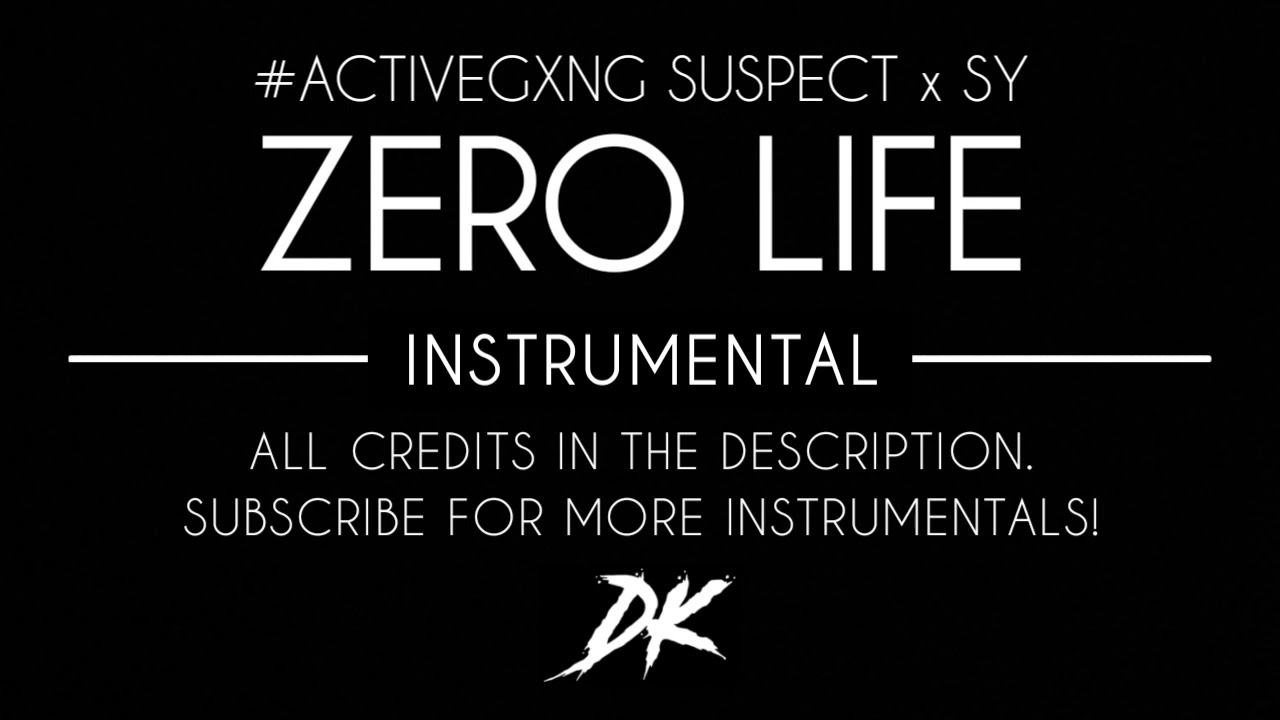 #ActiveGxng Suspect x SY - Zero Life (Instrumental)