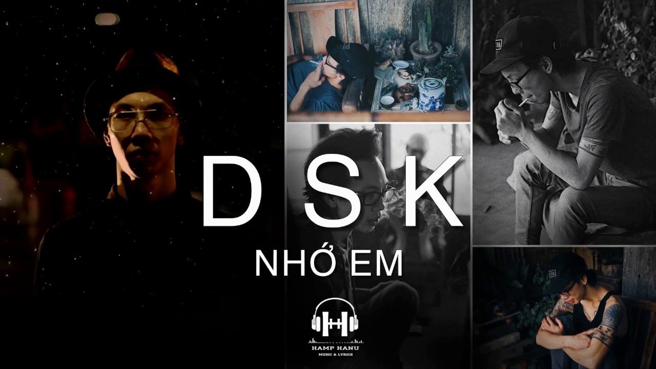 Nhớ em - DSK [Video Lyrics HQ]