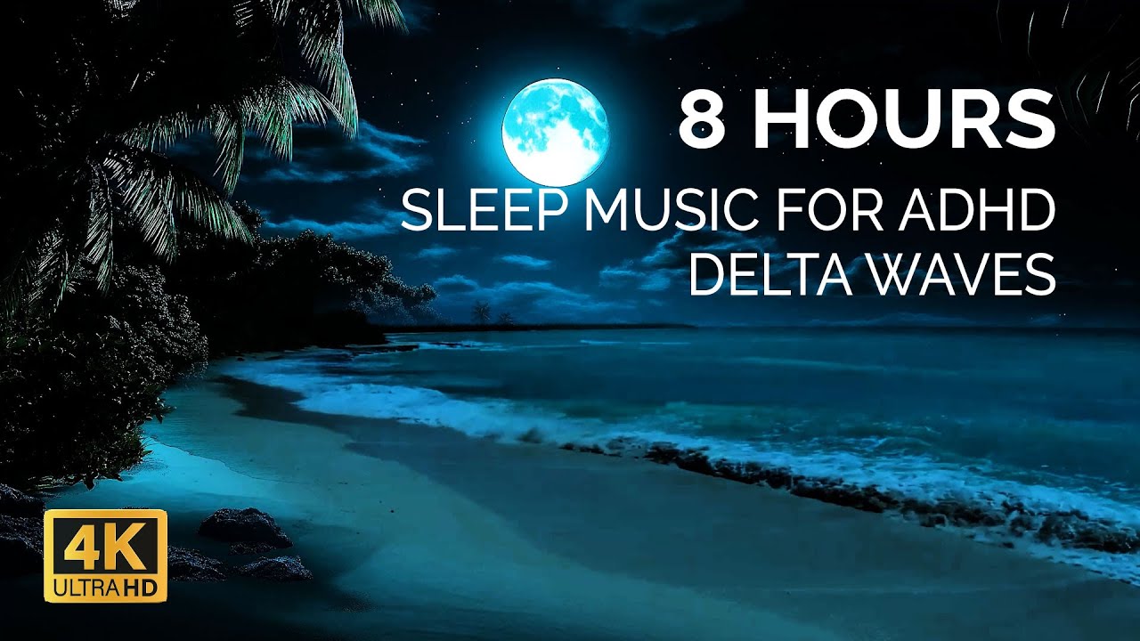 🌙 8-Hour Sleep Music for ADHD &ndash; Deep Relaxation & Delta Waves | Calming Nature Sounds for Night Rest